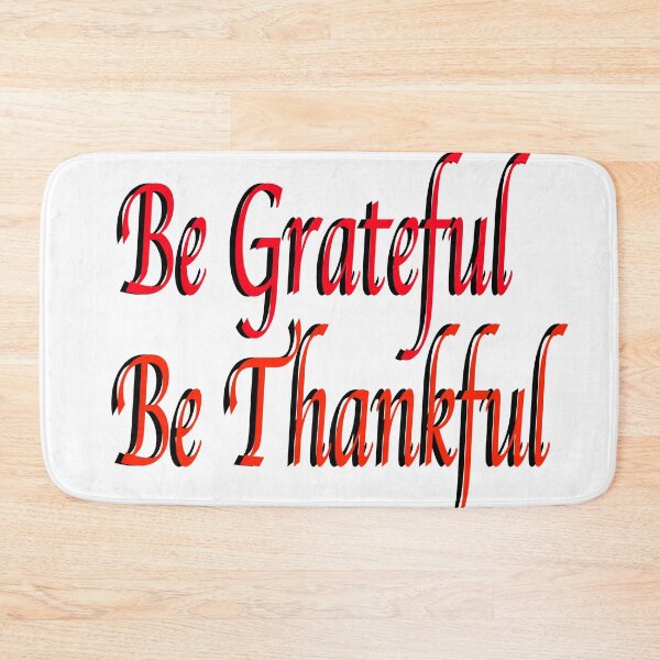 Item preview, Be Grateful, Be Thankful TEXT designed and sold by EdwardMonet.