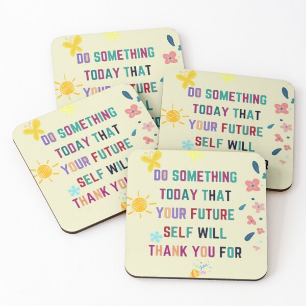 Item preview, Do Something Today That Your Future Self Will Thank You For designed and sold by Keticreation.