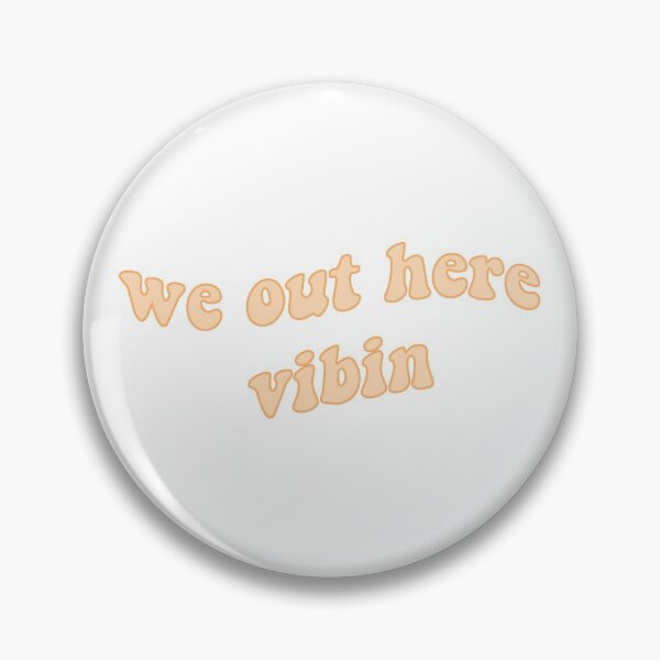 Item preview, we out here vibin designed and sold by helenabello.