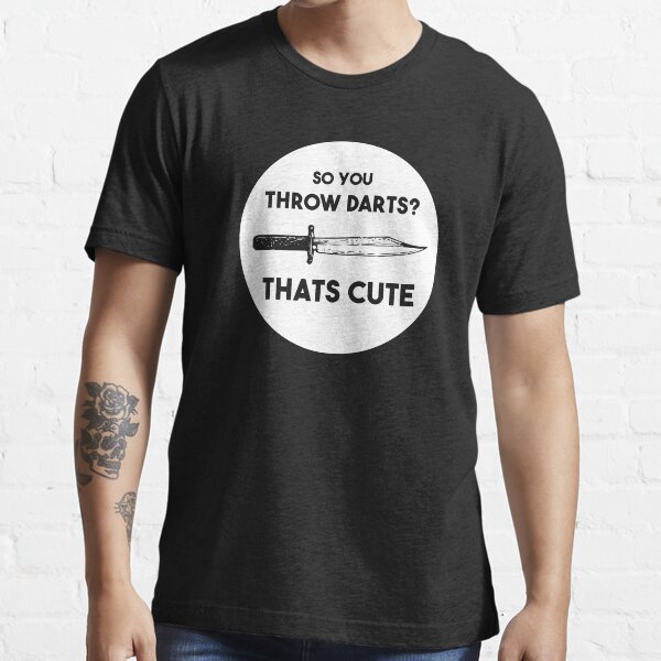 "Funny knife throwing tshirt design Knife throwing Knife shirt gift