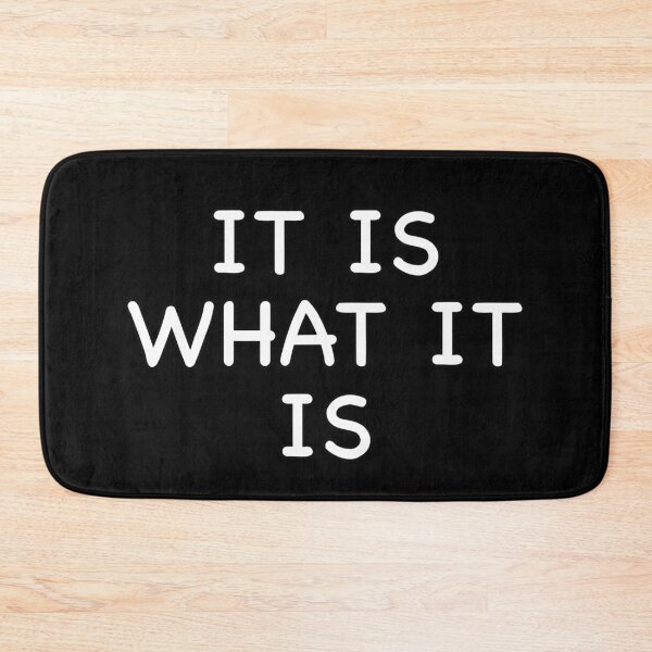 Item preview, it is what it is designed and sold by popculturechick.