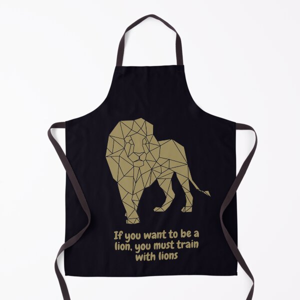 Item preview, If You Want To Be A Lion, You Must Train With Lions designed and sold by Mamibo.