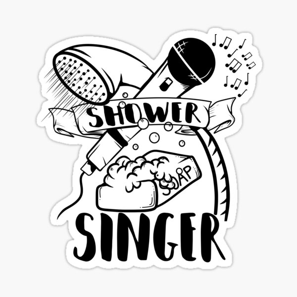 "Singing in the shower" Sticker by piedaydesigns Redbubble