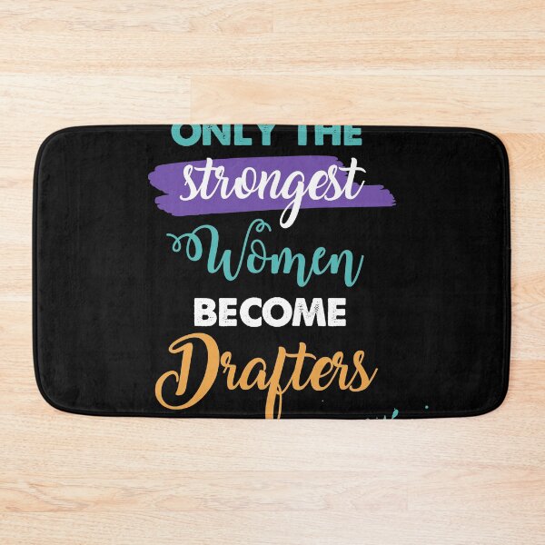 Item preview, Drafters gift only the strongest women become Drafters designed and sold by Custom365.