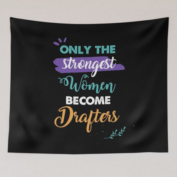 Item preview, Drafters gift only the strongest women become Drafters designed and sold by Custom365.