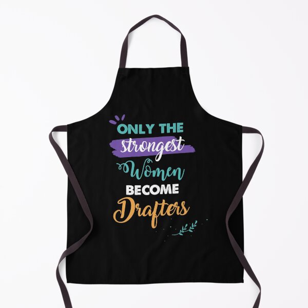 Item preview, Drafters gift only the strongest women become Drafters designed and sold by Custom365.