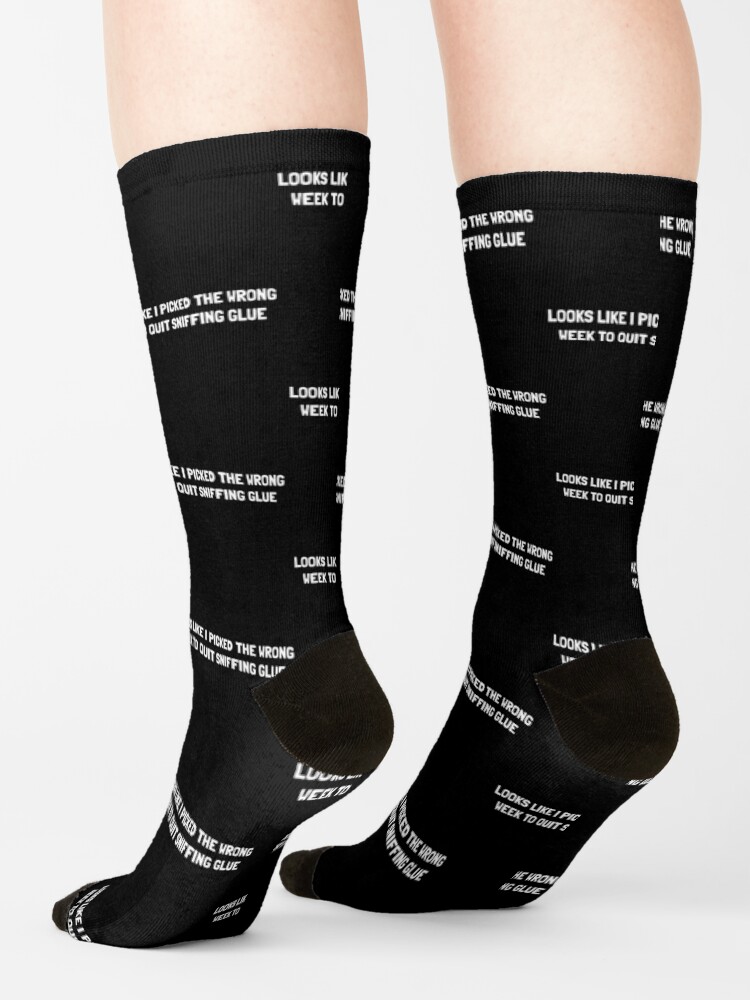 "Quit sniffing glue" Socks for Sale by Hr29 Redbubble