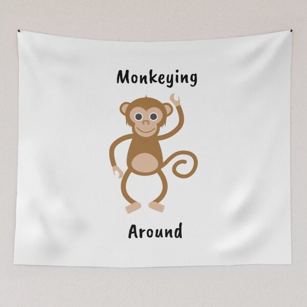 Item preview, Monkeying Around Funny Design designed and sold by jrichard99.