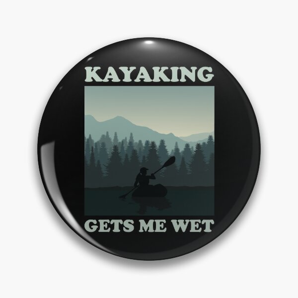 Item preview, Kayaking Gets Me Wet designed and sold by nikolaj1301.