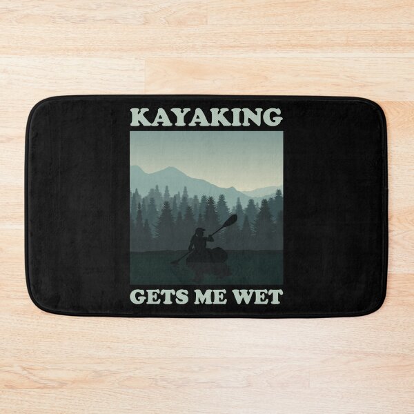 Item preview, Kayaking Gets Me Wet designed and sold by nikolaj1301.