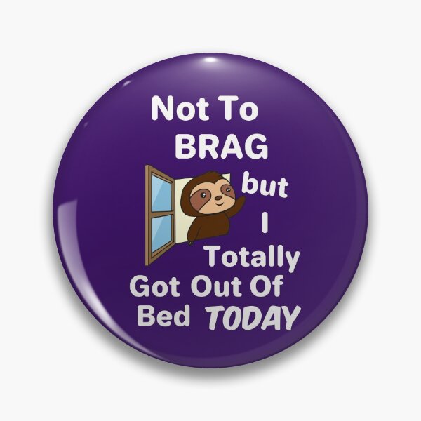 Item preview, Not To Brag Lazy Young Sloth designed and sold by SharpThreadZ.