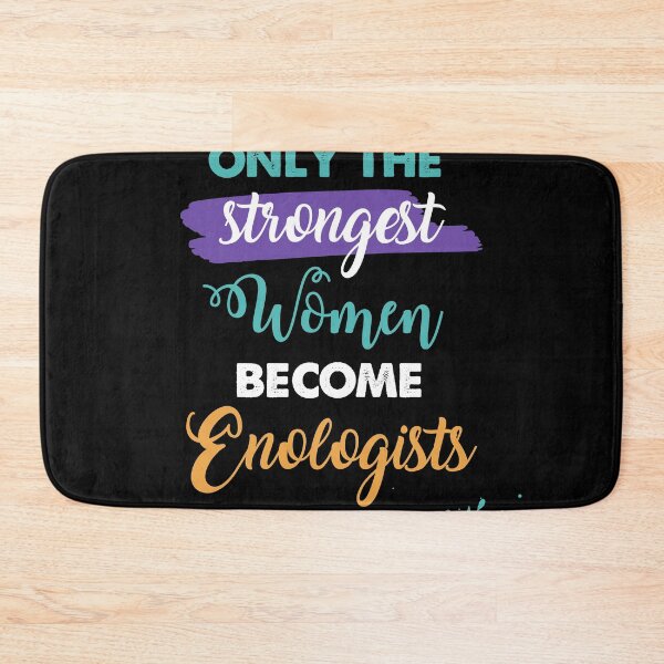 Item preview, Enologists gift only the strongest women become Enologists designed and sold by Custom365.