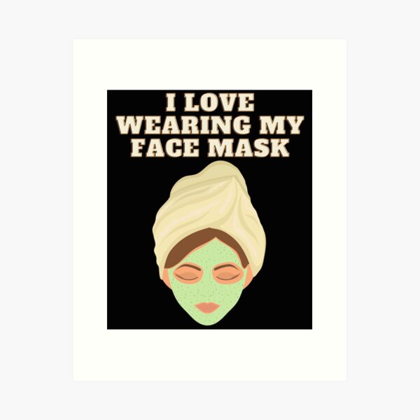 Item preview, I love wearing my face mask, Face mask, covid 19, corona, coronavirus, quarantine, social distancing, virus, designed and sold by bimmer325.