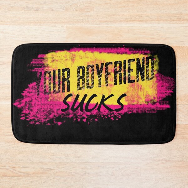 Item preview, Your Boyfriend Sucks  designed and sold by Rcasadesign.
