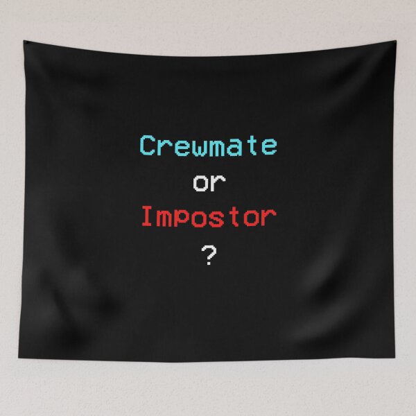 Item preview, Crewmate or Impostor ? designed and sold by CHday.