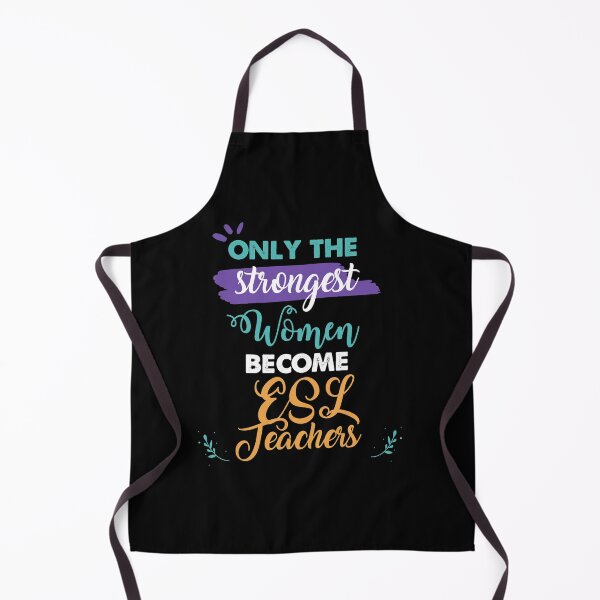 Item preview, ESL Teachers gift only the strongest women become ESL Teachers designed and sold by Custom365.