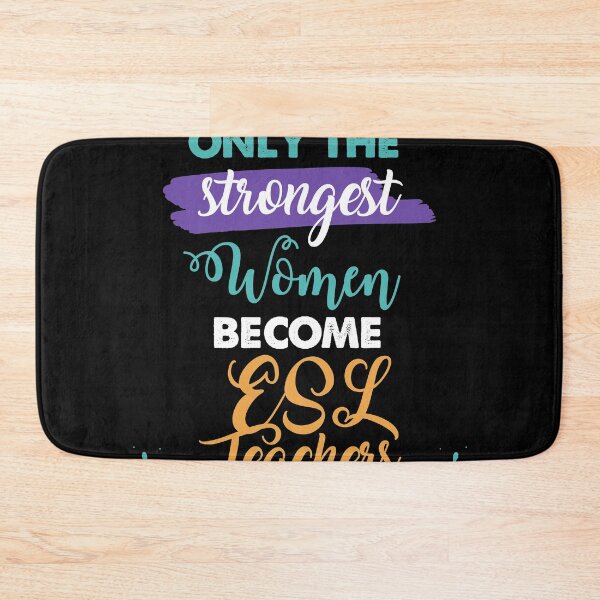 Item preview, ESL Teachers gift only the strongest women become ESL Teachers designed and sold by Custom365.