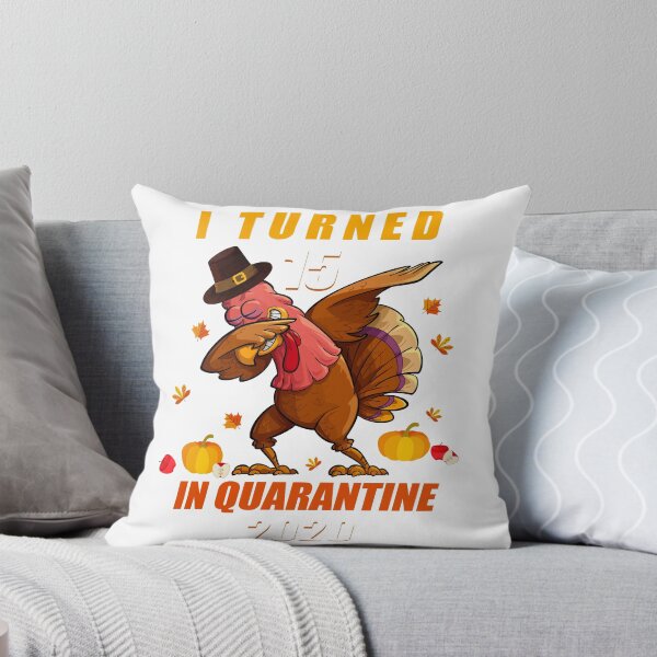 Item preview, Turkey 15th Birthday I Turned 15 in Quarantine Thanksgiving designed and sold by aubb7.