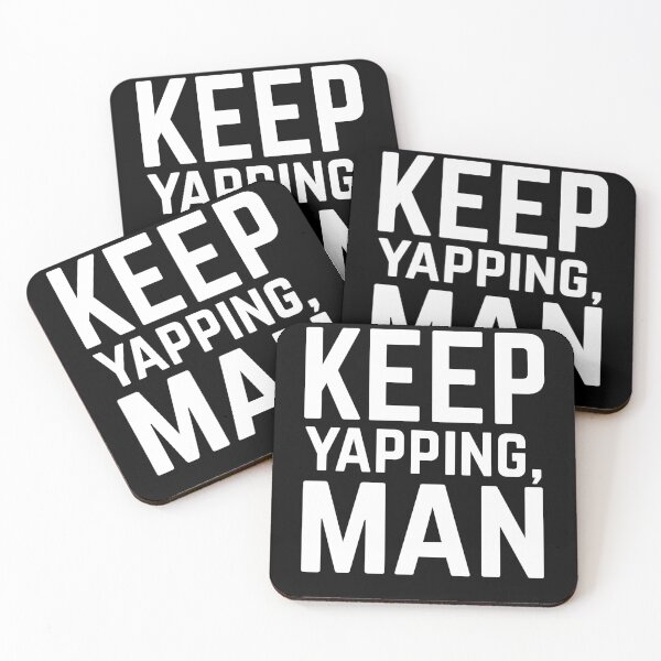 Item preview, keep yapping man designed and sold by Drahmed.