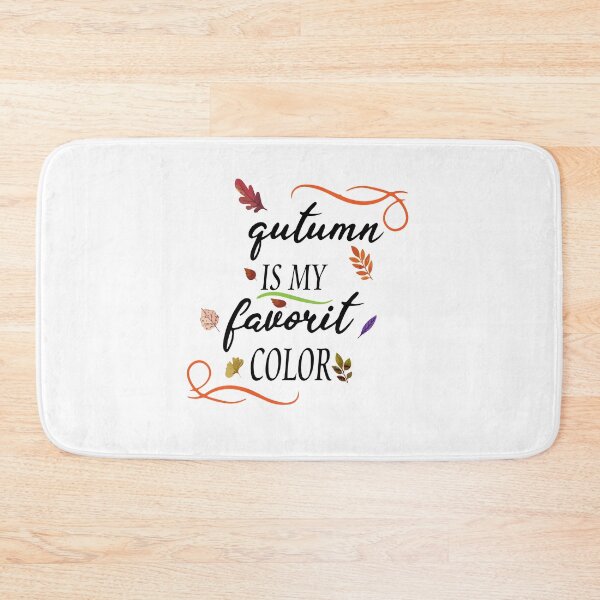 Item preview, Autumn is my favorite color,Color For Mom,Cut Autumn,Season Color,halloween,Fall,Brithday,Autumn Fall,Christmas, designed and sold by Chaos Pixel Studio.