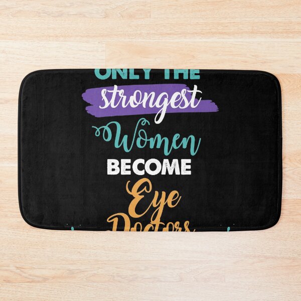 Item preview, Eye Doctors gift only the strongest women become Eye Doctors designed and sold by Custom365.
