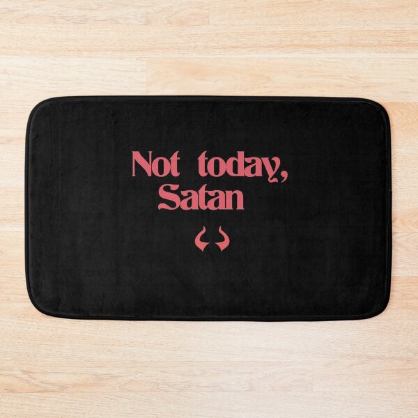 Item preview, Not Today Satan Red designed and sold by Shujii.