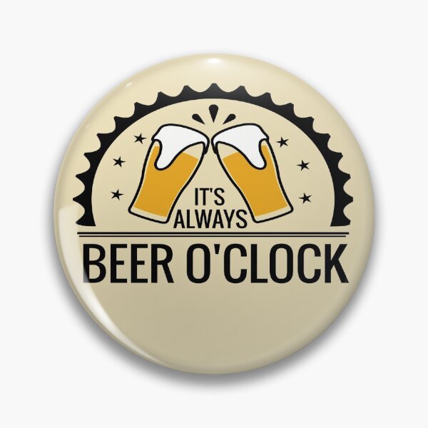 Item preview, It's Always Beer O'Clock designed and sold by Sinfamous.