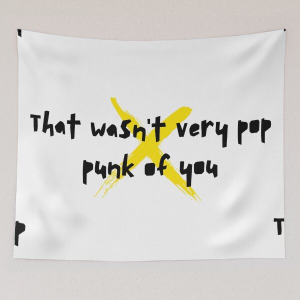 Item preview, That wasn't very pop punk of you designed and sold by ici1575.