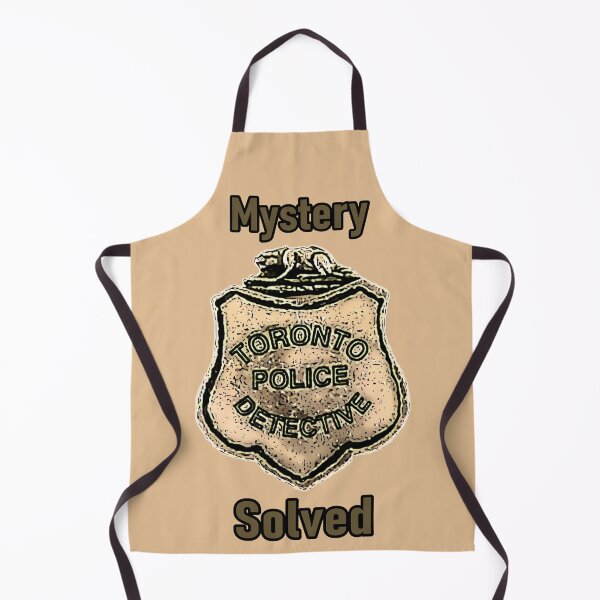 The Mystery is Solved by Toronto Constabulary , Mysteries Inspired . Apron