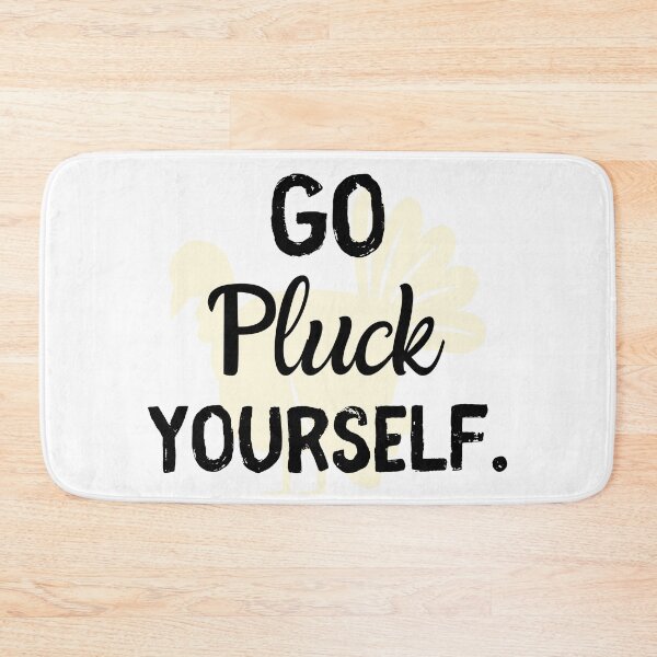 Item preview, Go Pluck Yourself Funny Thanksgiving designed and sold by Sweet-A-Dsignz.