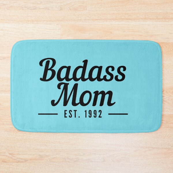 Item preview, Badass Mom Establised 1992 designed and sold by stelsanc.