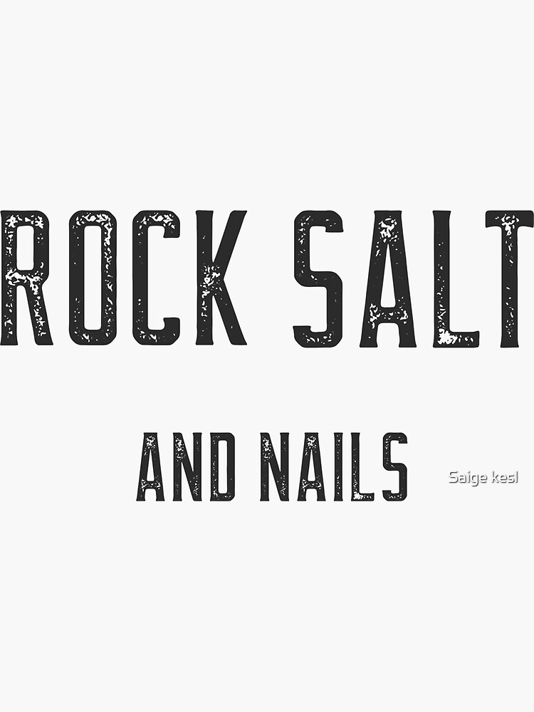 "Rock Salt and Nails" Sticker for Sale by tkesl11 Redbubble