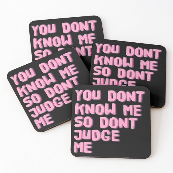 Item preview, You Don't Know Me So Don't Judge Me designed and sold by JirfHend.