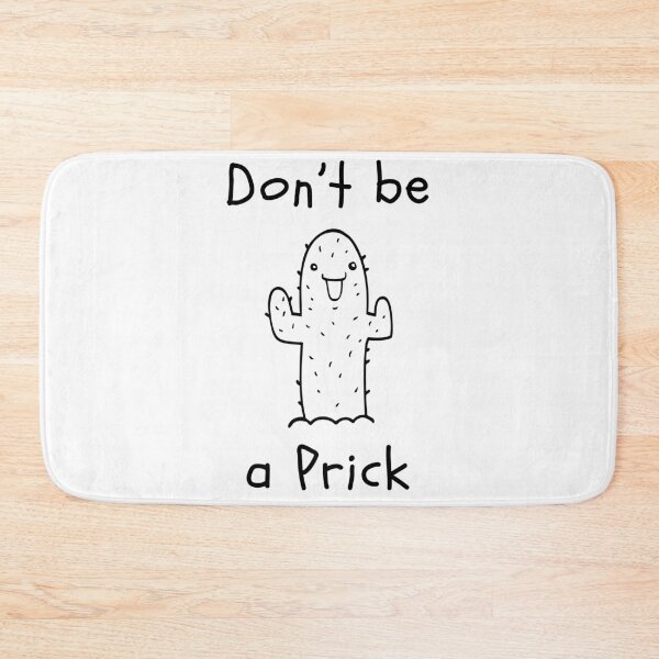 Item preview, Don't be a Prick. Cheeky Cactus Print for When You're Having a Bad Day. Cactus Lover Design. designed and sold by That Cheeky Tee.