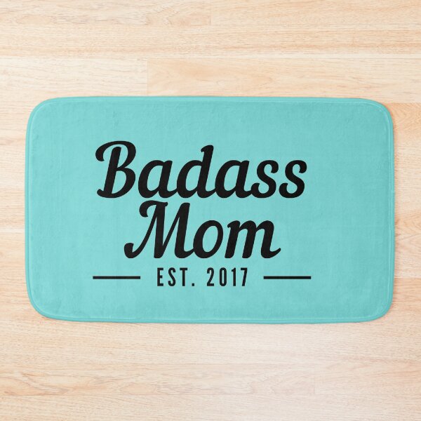 Item preview, Badass Mom Establised 2017 designed and sold by stelsanc.