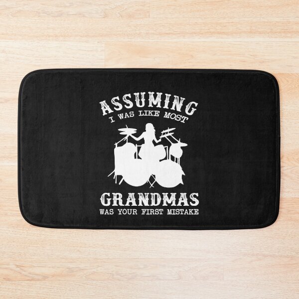 Item preview, Assuming I was like most, Grandmas was your mistakes designed and sold by GeniusDesignArt.