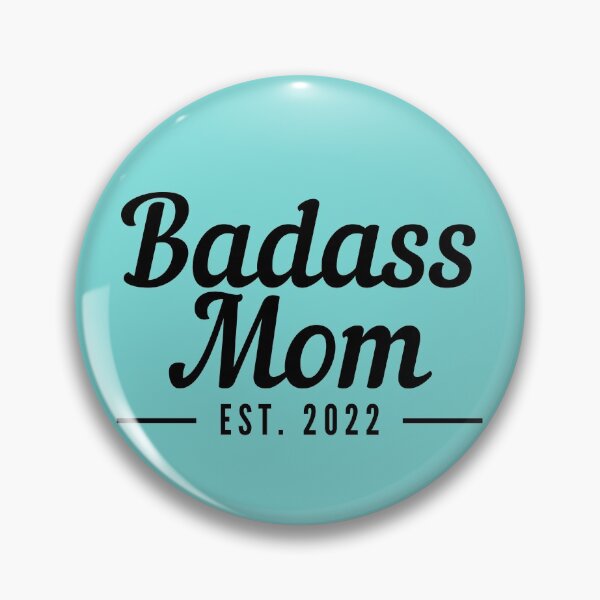 Item preview, Badass Mom Establised 2022 designed and sold by stelsanc.