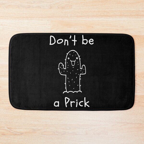 Item preview, Don't be a Prick. Cheeky Cactus Print for When You're Having a Bad Day. Cactus Lover Design. designed and sold by That Cheeky Tee.