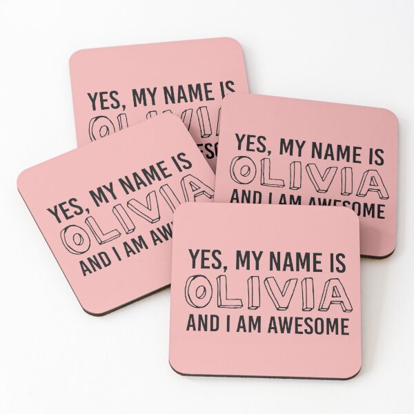 Item preview, Yes, My Name Is OLIVIA and I Am AWESOME | babyRAGE Item #N00001 designed and sold by babyrage.