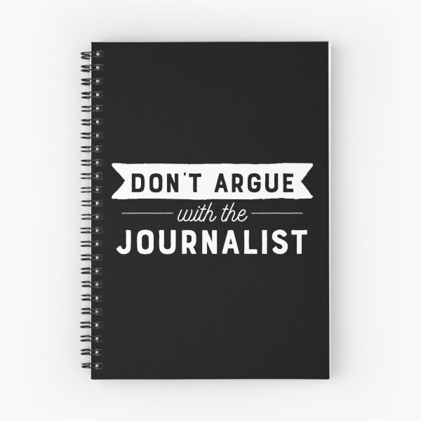 Item preview, Don't Argue With The Journalist designed and sold by teesaurus.