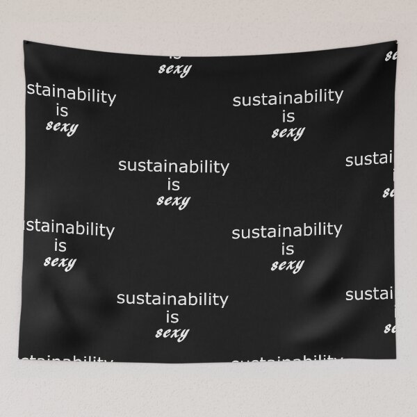 Item preview, Sustainability is sexy Climate change gift designed and sold by CareShare Design.