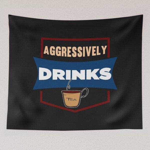 Item preview, Aggressively Drinks Tea - Cool Cup Of Tea And Text Effects Gift Ideas  designed and sold by leo121687.