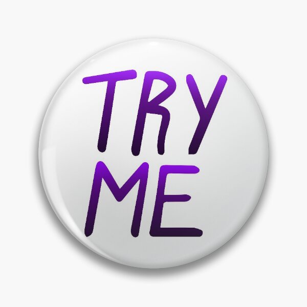Item preview, TRY ME designed and sold by SarcasticWords.