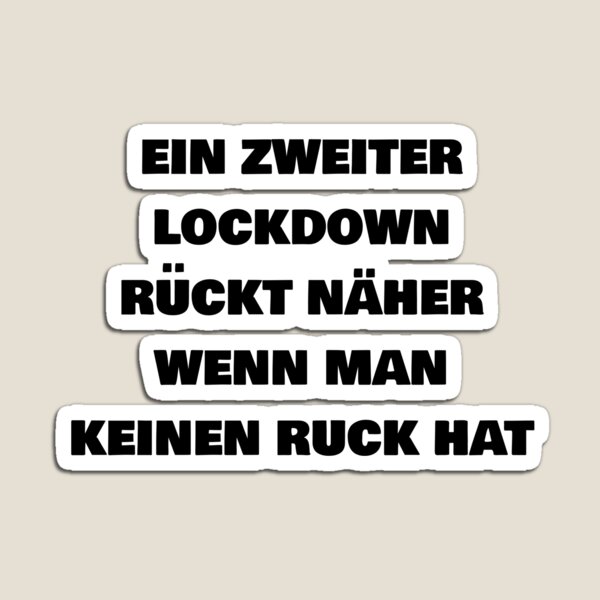 Lockdown Spruche Ein Zweiter Lockdown Magnet Von Phys Redbubble