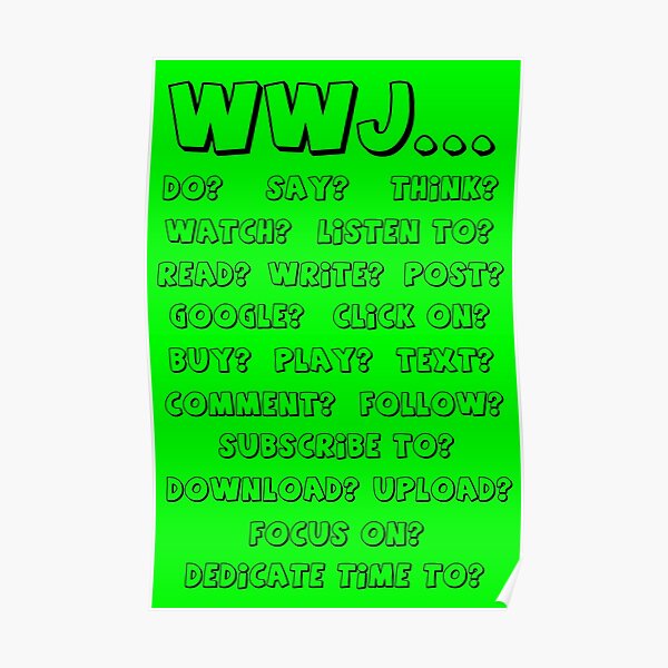 What Would Jesus - GREEN Poster