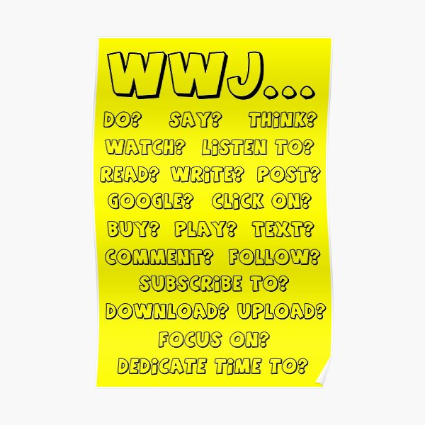 What Would Jesus - YELLOW Poster