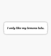 Ich mag nur meine Zitronen Lulu Sticker