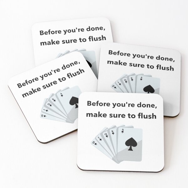Item preview, Before you're done, make sure to flush designed and sold by jrenderos.