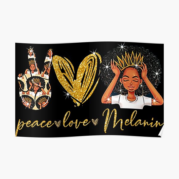 Download Peace Love Melanin Posters Redbubble