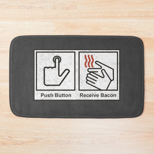 Item preview, Push Button, Receive Bacon designed and sold by Primotees.